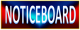 NOTICE BOARD
